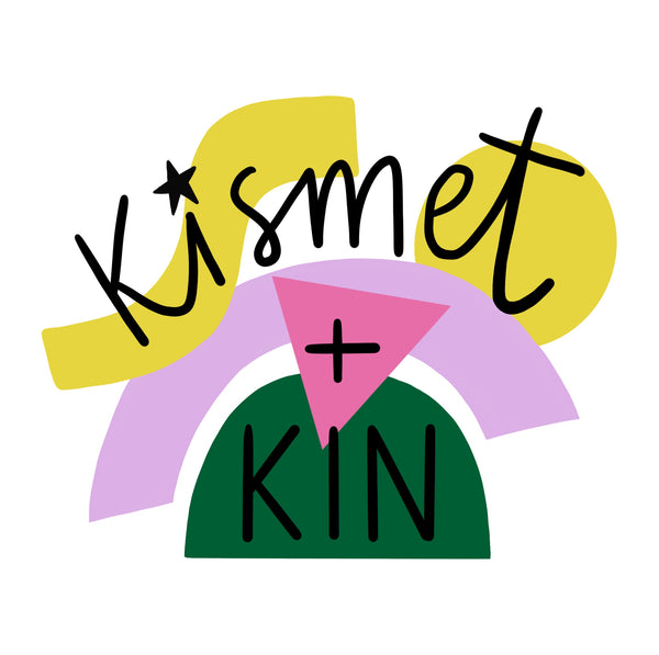 Kismet + Kin